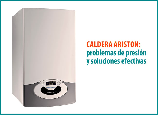 01 Calderas Ariston problemas de presión y soluciones efectivas