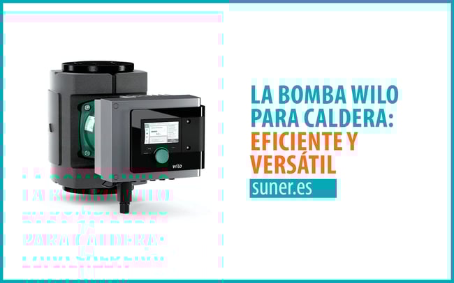 01 La-bomba-Wilo-para-caldera_Eficiente-y-versátil