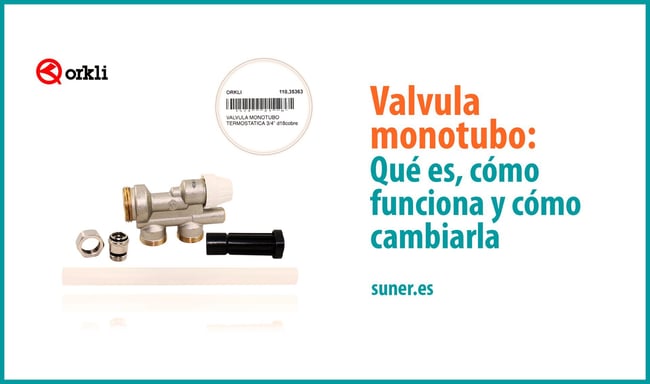 01 Valvula monotubo_Que es, como funciona y como cambiarla